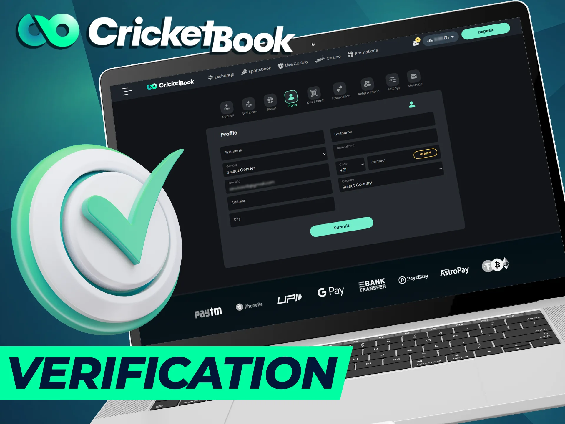 The verification process at CricketBook is mandatory in order to start betting.